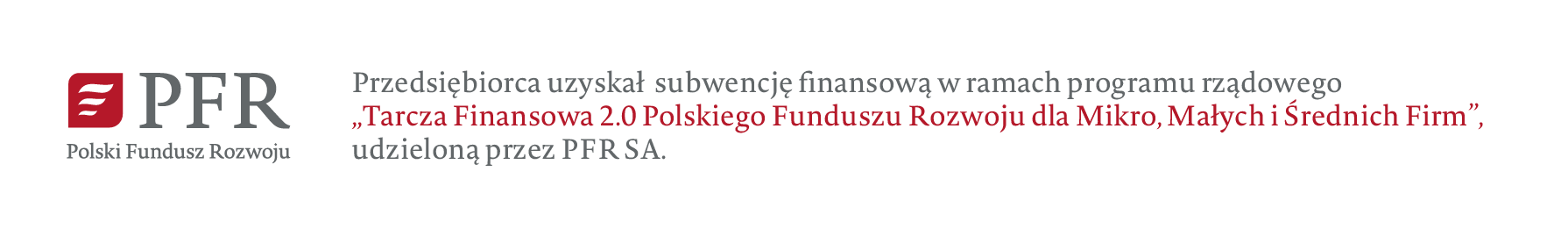 Przedsiębiorca uzyskał subwencję finasową udzieloną przez PFR SA.